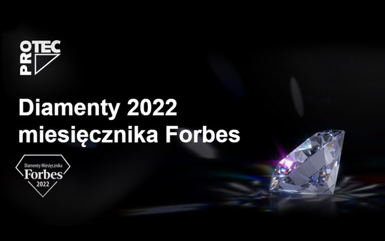 PROTEC w prestiżowym gronie laureatów „Diamentów Forbesa 2022” 1